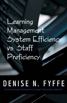 portada Learning Management System Efficiency vs. Staff Proficiency (Needs Analysis and Research in Jamaica) (Volume 1)
