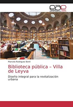 portada Biblioteca Pública – Villa de Leyva: Diseño Integral Para la Revitalización Urbana (in Spanish)