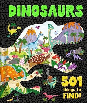 portada Dinosaurs: 501 Things to Find! (en Inglés)