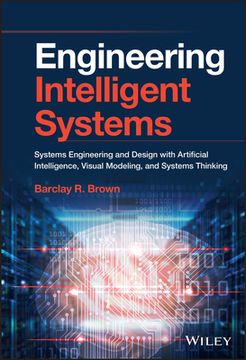 portada Engineering Smarter Systems: New Approaches to Systems Engineering and Design With Artificial Intelligence, Machine Learning and System Modelling 