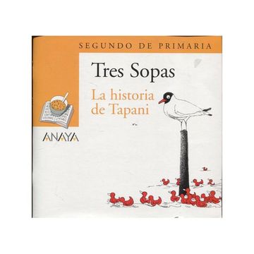 portada Blíster  " la Historia de Tapani "  2º de Primaria (Literatura Infantil (6-11 Años) - Plan Lector Tres Sopas (Castellano)) - 9788466763448