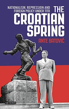 portada Croatian Spring (International Library of Twentieth Century History) (en Inglés)