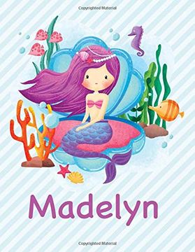 portada Madelyn: Mermaid Not for Girls 8. 5X11 Wide Ruled Blank Lined Journal Personalized Diary Gift 