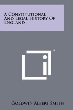 portada a constitutional and legal history of england (en Inglés)