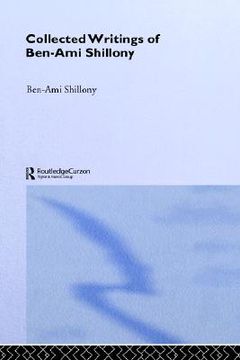 portada collected writings of ben-ami shillony (en Inglés)
