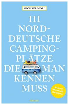 portada 111 Norddeutsche Campingplätze, die man Kennen Muss (en Alemán)