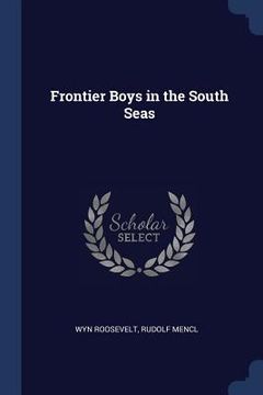 portada Frontier Boys in the South Seas (in English)