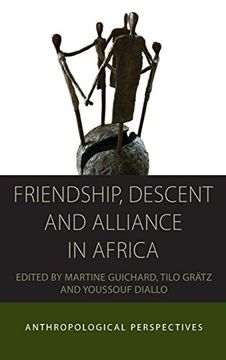 portada Friendship, Descent and Alliance in Africa: Anthropological Perspectives (Integration and Conflict Studies) (en Inglés)