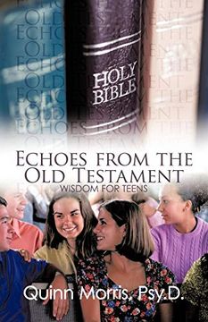 portada Echoes From the old Testament: Wisdom for Teens (en Inglés)