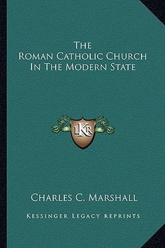 portada the roman catholic church in the modern state (en Inglés)