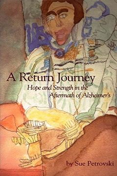 portada A Return Journey: Hope and Strength in the Aftermath of Alzhiemer's