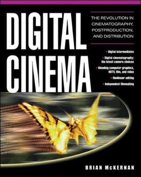 portada Digital Cinema: The Revolution in Cinematography, Post-Production, and Distribution (en Inglés)