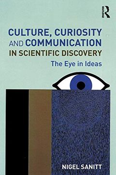 portada Culture, Curiosity and Communication in Scientific Discovery (in English)