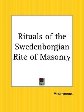 portada rituals of the swedenborgian rite of masonry (in English)
