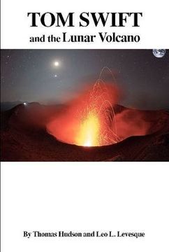 portada Tom Swift and the Lunar Volcano (Hb) (en Inglés)