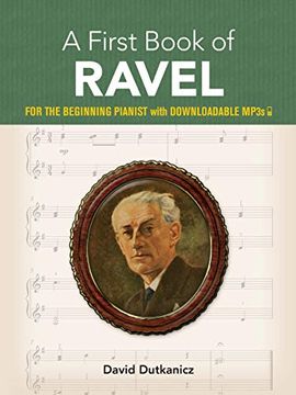 portada A First Book of Ravel: For the Beginning Pianist With Downloadable Mp3S 