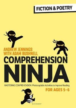 portada Comprehension Ninja for Ages 5-6: Fiction & Poetry: Comprehension Worksheets for Year 1 (en Inglés)