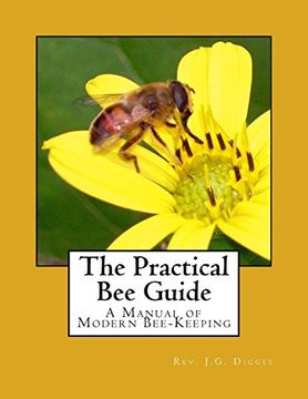 portada The Practical bee Guide: A Manual of Modern Bee-Keeping (en Inglés)