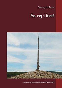 portada En vej i Livet: Min Vandring på Camino de Santiago, Frances, 2003 (in Danés)