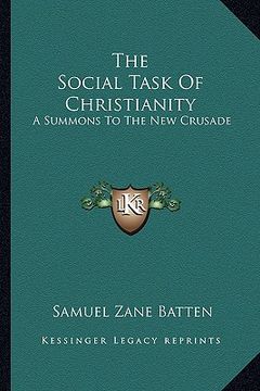 portada the social task of christianity: a summons to the new crusade (en Inglés)