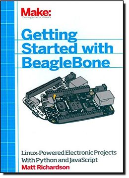 portada Getting Started With Beaglebone: Linux-Powered Electronic Projects With Python and Javascript 