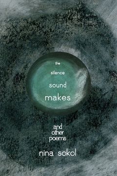 portada The Silence Sound Makes (in English)
