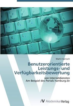 portada Benutzerorientierte Leistungs- und Verfügbarkeitsbewertung: von Internetdiensten  Am Beispiel des Portals hamburg.de