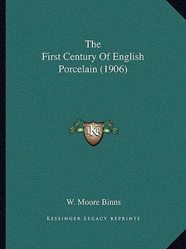 portada the first century of english porcelain (1906) (en Inglés)