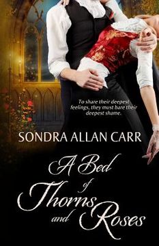 portada A Bed of Thorns and Roses (en Inglés)