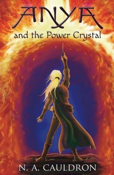 portada Anya and the Power Crystal: Volume 2 (The Cupolian Series) (in English)
