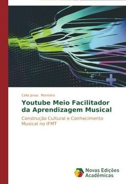 portada Youtube Meio Facilitador da Aprendizagem Musical: Construção Cultural e Conhecimento Musical no IFMT