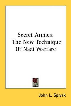 portada secret armies: the new technique of nazi warfare (en Inglés)