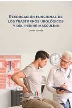portada Reeducación Funcional de los Trastornos Urológicos: Y del Periné Masculino (Fisioterapia) (in Spanish)