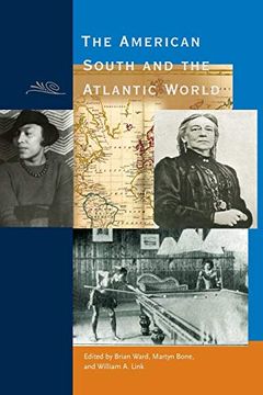portada The American South and the Atlantic World (en Inglés)