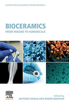 portada Bioceramics: From Macro to Nanoscale (Elsevier Series on Advanced Ceramic Materials) (en Inglés)