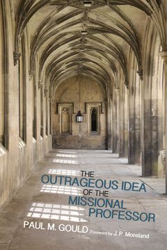 portada The Outrageous Idea of the Missional Professor (en Inglés)