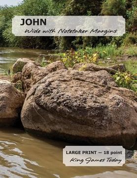 portada JOHN Wide with Notetaker Margins: LARGE PRINT - 18 point, King James Today(TM)