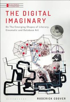 portada The Digital Imaginary: Literature and Cinema of the Database