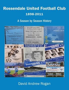 portada Rossendale United Football Club 1898-2011: A Season by Season History (en Inglés)