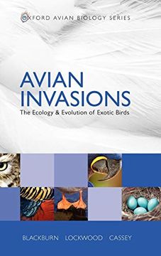 portada Avian Invasions: The Ecology and Evolution of Exotic Birds (Oxford Avian Biology Series) 