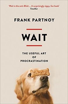 portada Wait: The useful art of procrastination