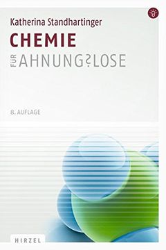 portada Chemie für Ahnungslose: Eine Einstiegshilfe für Studierende (en Alemán)