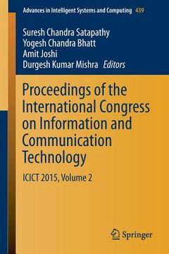portada Proceedings of the International Congress on Information and Communication Technology: Icict 2015, Volume 2 (en Inglés)