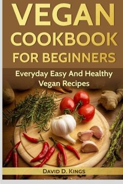 portada Vegan Cookbook for Beginners: Everyday Easy and Healthy Vegan Recipes