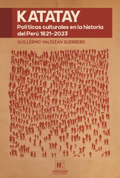 portada Katatay. políticas culturales en la historia del Perú 1821-2023