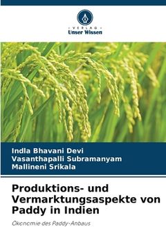 portada Produktions- und Vermarktungsaspekte von Paddy in Indien (in German)