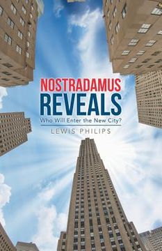 portada Nostradamus Reveals: Who Will Enter the New City? (in English)