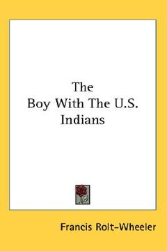portada the boy with the u.s. indians (in English)