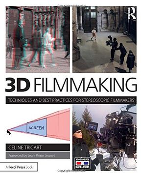 portada 3D Filmmaking: Techniques and Best Practices for Stereoscopic Filmmakers