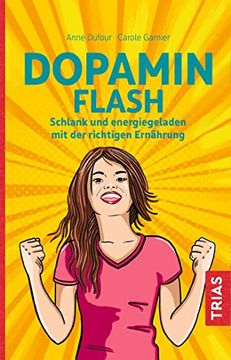 portada Dopamin Flash: Schlank und Energiegeladen mit der Richtigen Ernährung (en Alemán)